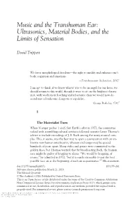 Music and the Transhuman Ear: Ultrasonics, Material Bodies, and the Limits of Sensation