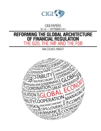 Reforming the Global Architecture of Financial Regulation: the G20, the Imf and the Fsb
