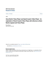 Steve Reich's 'Piano Phase' and David Cossin's 'Video Phase' : an Exploration of David Cossin's Video Phase with Reference to Steve Reich's Original Work Piano Phase