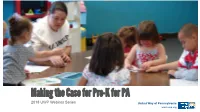 Why Pre-K? Pre-K Works, Why Not in PA?