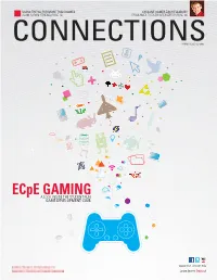 Ecpe GAMING a LOOK INSIDE the STUDENT-RUN GAME DEVELOPMENT CLUB