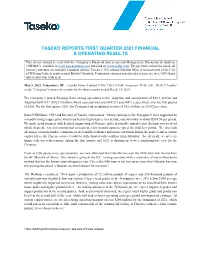 Taseko Reports First Quarter 2021 Financial & Operating Results