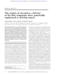 The Origins of Oncomice: a History of the First Transgenic Mice Genetically Engineered to Develop Cancer