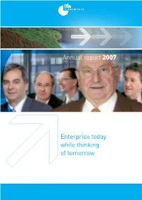 Annual Report 2007 Enterprise Today While Thinking of Tomorrow