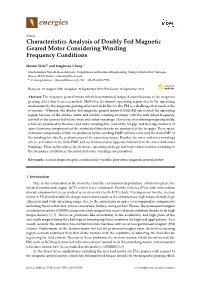 Characteristics Analysis of Doubly Fed Magnetic Geared Motor Considering Winding Frequency Conditions