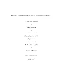 Memory Corruption Mitigation Via Hardening and Testing