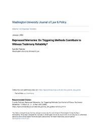 Repressed Memories: Do Triggering Methods Contribute to Witness Testimony Reliability?
