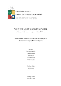What You Learn Is What You Watch