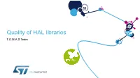 Quality of HAL Libraries T.O.M.A.S Team Goal of This Part 3