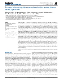 True and False Recognition Memories of Odors Induce Distinct Neural Signatures