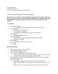 A Rare Case of Peripheral Cone Dystrophy