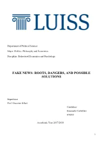 Fake News: Roots, Dangers, and Possible Solutions
