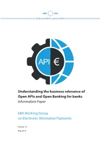 Understanding the Business Relevance of Open Apis and Open Banking for Banks Information Paper