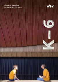 Creative Learning 2018 Primary Program ​ ​ ​ Excursion