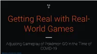 Getting Real with Real-World Games