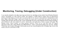 Monitoring, Tracing, Debugging (Under Construction)