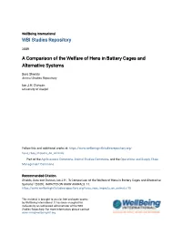 A Comparison of the Welfare of Hens in Battery Cages and Alternative Systems