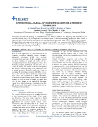 INTERNATIONAL JOURNAL of ENGINEERING SCIENCES & RESEARCH TECHNOLOGY a Media Player Based on ARM by Porting of Linux Archan Agrawal*, Mrs
