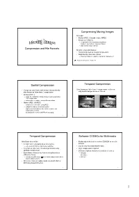Compression and File Formats Compressing Moving Images