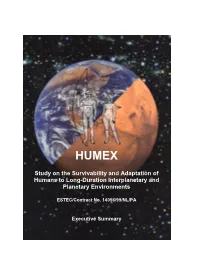 HUMEX, a Study on the Survivability and Adaptation of Humans to Long-Duration Exploratory Missions