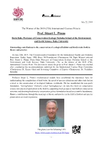 Prof. Stuart L. Pimm Doris Duke Professor of Conservation Ecology Nicholas School of the Environment and Earth Science, Duke University