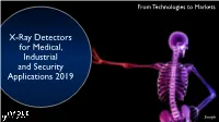 X-Ray Detectors for Medical, Industrial and Security Applications 2019