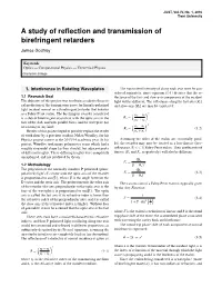 A Study of Reflection and Transmission of Birefringent Retarders