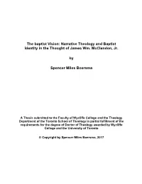 The Baptist Vision: Narrative Theology and Baptist Identity in the Thought of James Wm