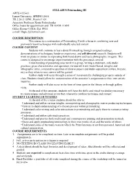 SYLLABUS Printmaking III ARTS 4355-01 Lamar University, SPRING