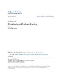 Classification of Malware Models Akriti Sethi San Jose State University