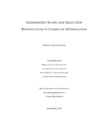 Eliminating Scope and Selection Restrictions in Compiler Optimizations