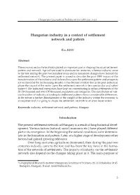 Hungarian Industry in a Context of Settlement Network and Pattern