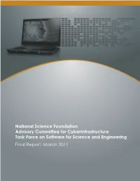 National Science Foundation Advisory Committee for Cyberinfrastructure Task Force on Software for Science and Engineering Final Report, March 2011