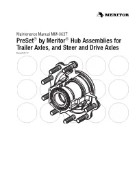 Preset by Meritor Hub Assemblies for Trailer Axles
