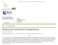 SLA Information Technology Division Metadata for Video: Too Much