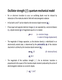 Oscillator Strength ( F ): Quantum Mechanical Model