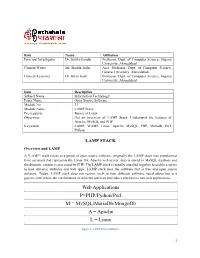 Web Applications P=PHP/Python/Perl M = Mysql/Mariadb/Mongodb a = Apache L = Linux