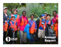 Annual Report “We Are Focused on Building a Global Movement That Drives Positive Change for Our Planet by Accelerating Smart Environmental Giving.”