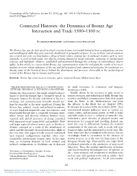 Connected Histories: the Dynamics of Bronze Age Interaction and Trade 1500–1100 BC