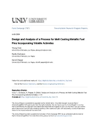 Design and Analysis of a Process for Melt Casting Metallic Fuel Pins Incorporating Volatile Actinides