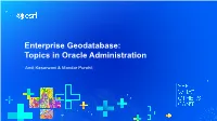 Enterprise Geodatabase: Topics in Oracle Administration