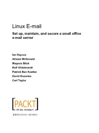 Linux E-Mail Set Up, Maintain, and Secure a Small Office E-Mail Server