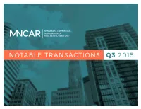 NOTABLE TRANSACTIONS Q3 2015 We’Re Proud to Present Our Notable Transactions Report for the Third Quarter of 2015