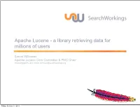 Apache Lucene - a Library Retrieving Data for Millions of Users