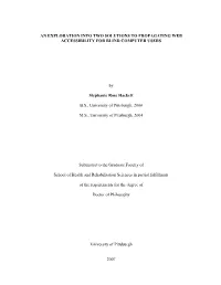 AN EXPLORATION INTO TWO SOLUTIONS to PROPAGATING WEB ACCESSIBILITY for BLIND COMPUTER USERS by Stephanie Rose Hackett B.S., Univ