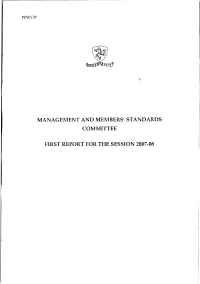 Management and Members' Standards Committee First Report for the Session 2007-08