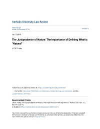 The Jurisprudence of Nature: the Importance of Defining What Is "Natural"