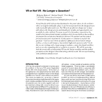 VR Or Not VR - No Longer a Question?