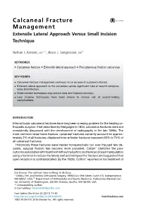 Calcaneal Fracture Management Extensile Lateral Approach Versus Small Incision Technique