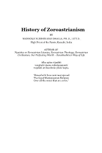 History of Zoroastrianism, by M.N. Dhalla: (1938)